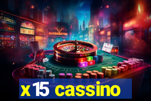 x15 cassino